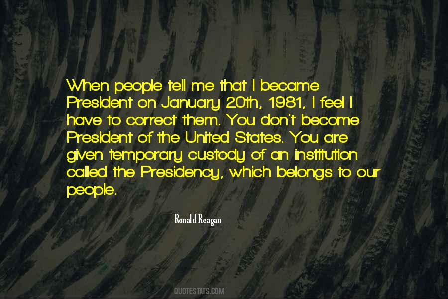 Quotes About Presidency #222480