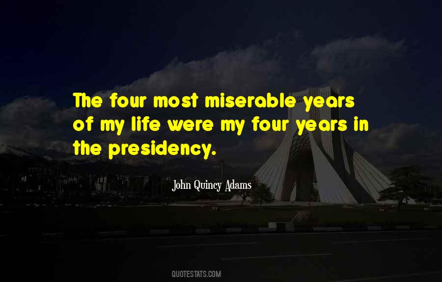 Quotes About Presidency #281250