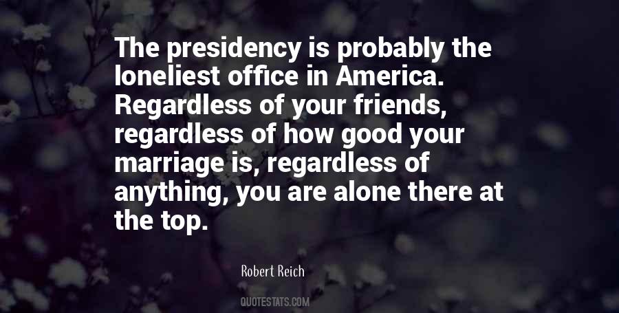 Quotes About Presidency #388129