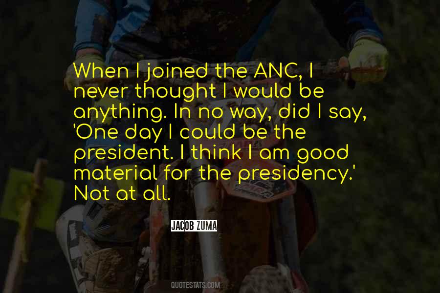 Quotes About Presidency #416182