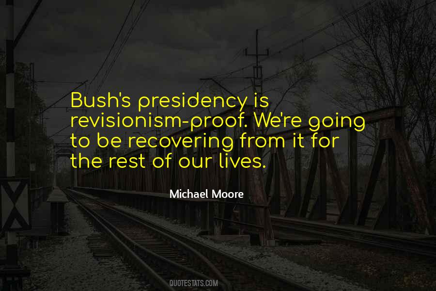 Quotes About Presidency #89128