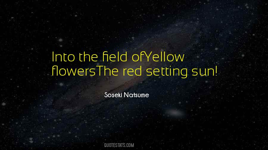 Flowers Of The Field Quotes #1640315