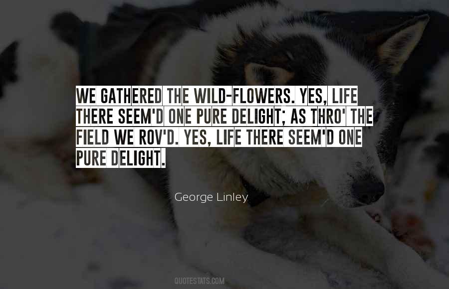 Flowers Of The Field Quotes #353772