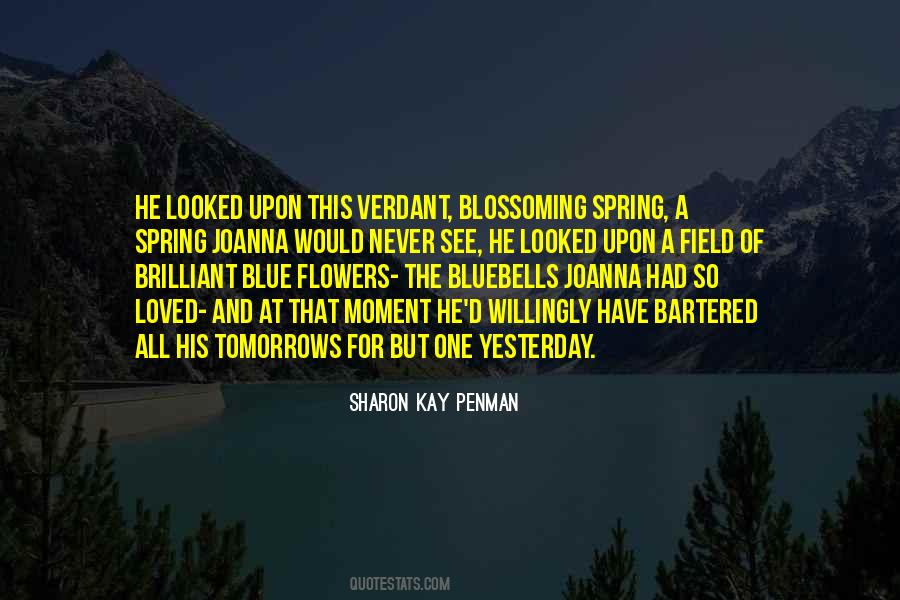 Flowers Of The Field Quotes #390355