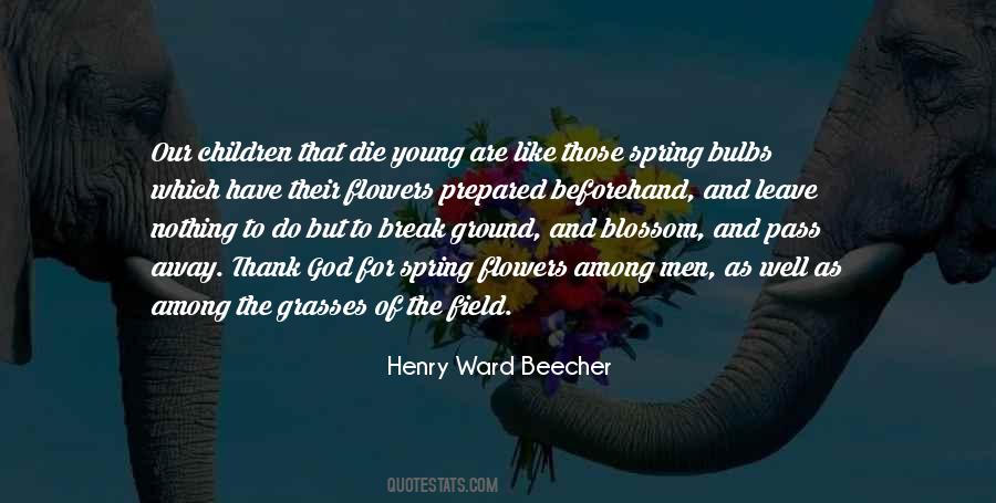 Flowers Of The Field Quotes #722722