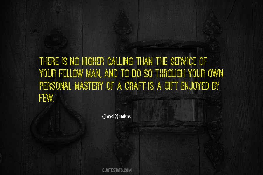 Service Of Man Quotes #1318033
