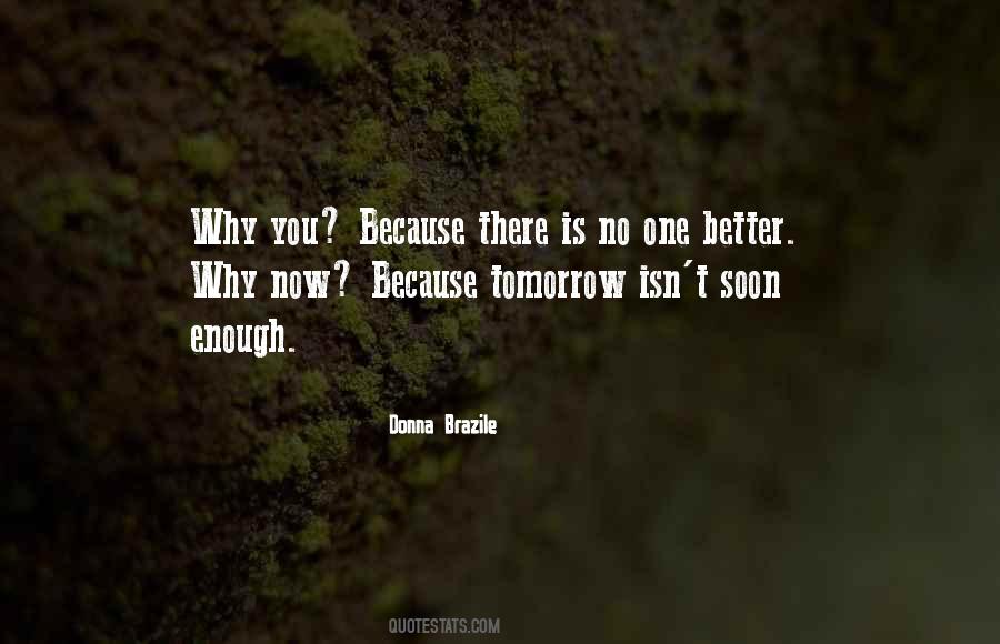 Quotes About There Is No Tomorrow #1349373