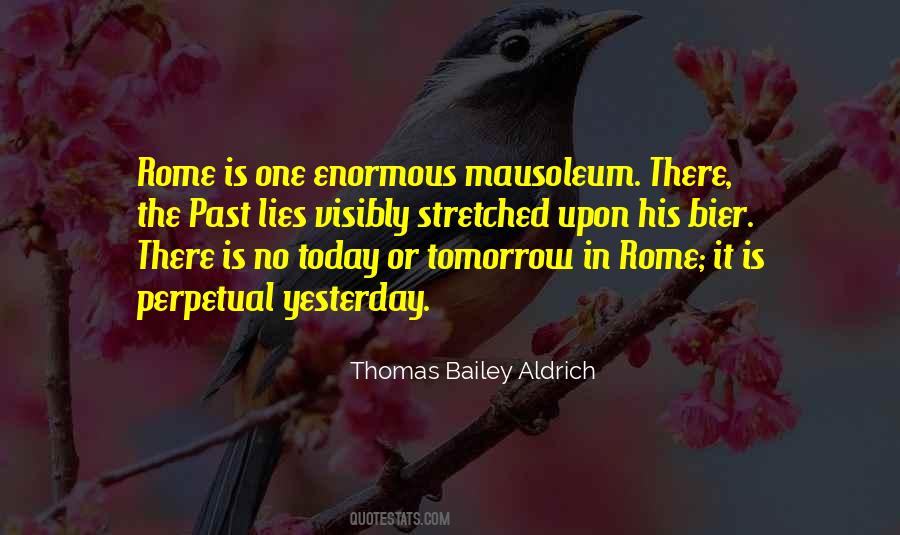 Quotes About There Is No Tomorrow #1747900