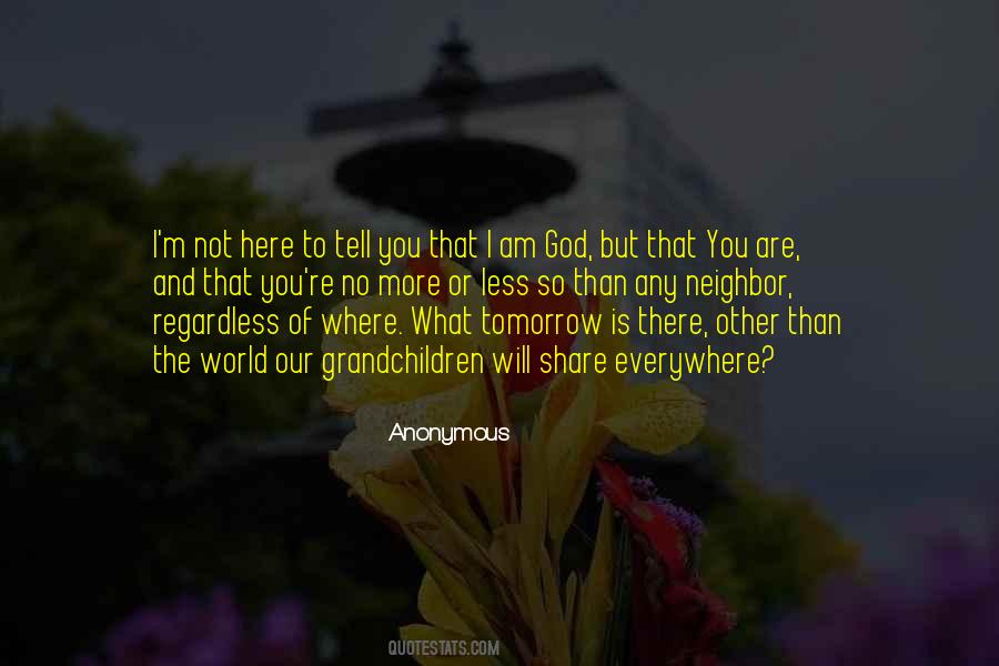 Quotes About There Is No Tomorrow #657162