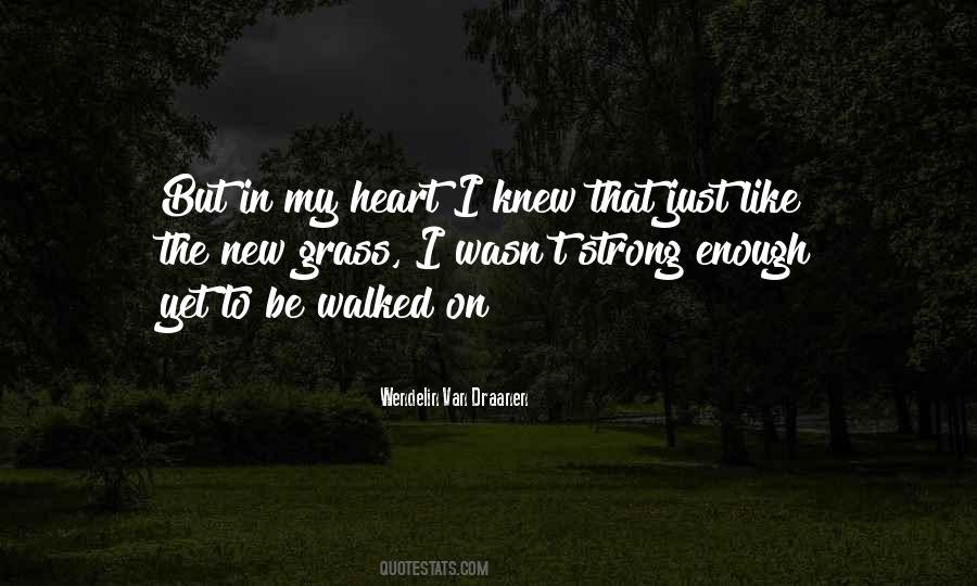 Quotes About Heart Strong #172780