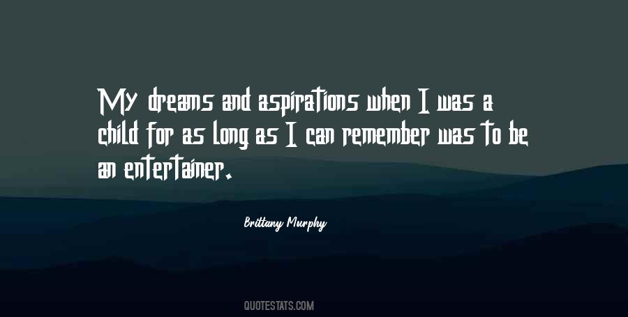 Quotes About A Child's Dreams #295575