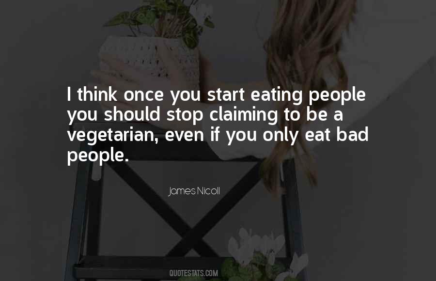 Quotes About Eating Bad #1461495