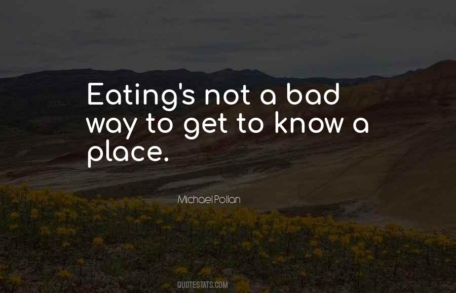 Quotes About Eating Bad #1735909