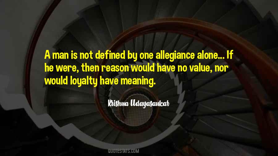 Allegiance Loyalty Quotes #1244454