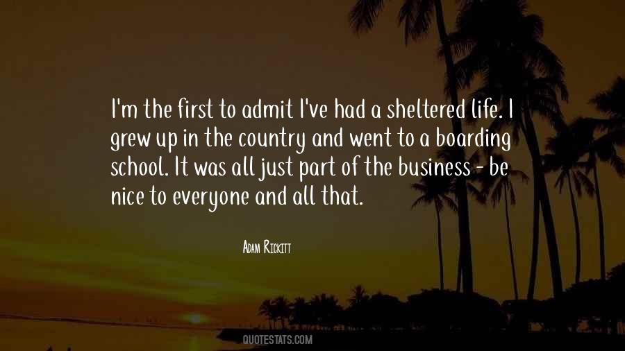 Quotes About Sheltered Life #1362348