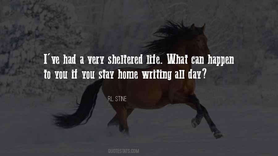 Quotes About Sheltered Life #1429258