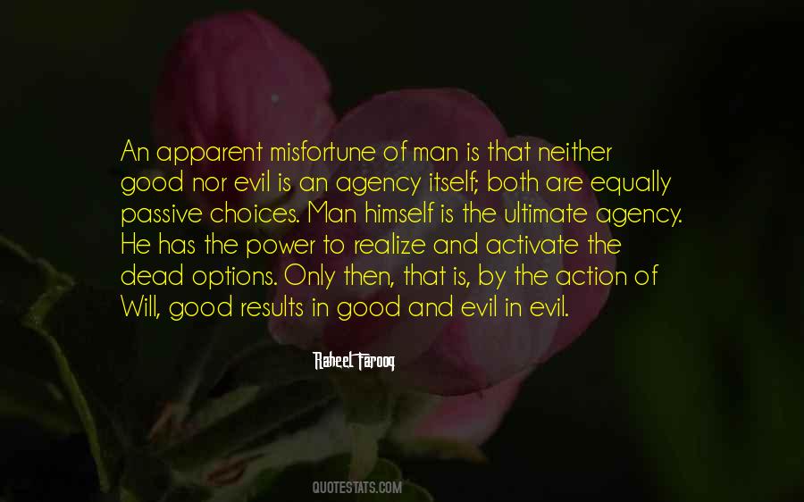 Evil Is Quotes #1019072