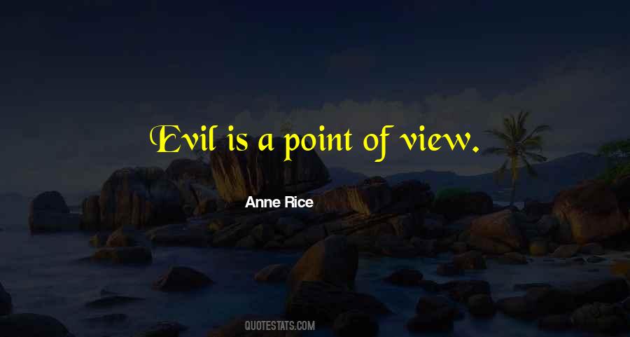 Evil Is Quotes #1225574