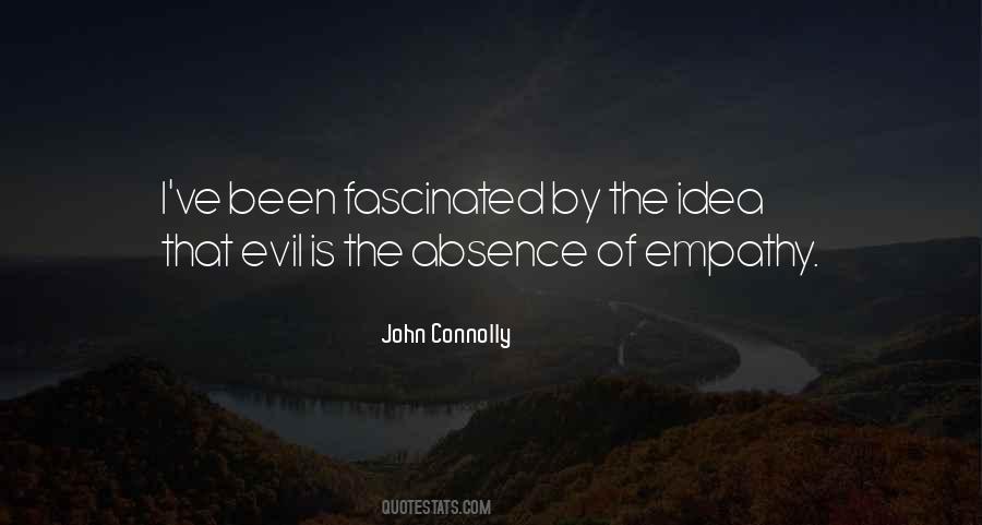 Evil Is Quotes #1263135