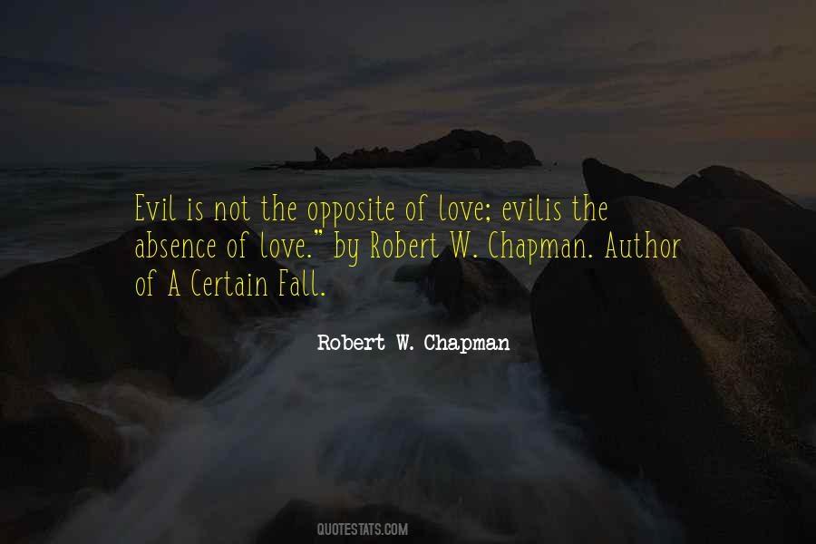 Evil Is Quotes #1298880