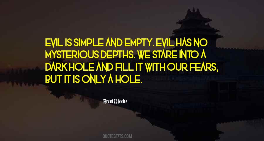 Evil Is Quotes #1305228