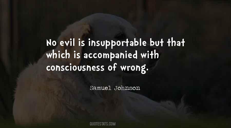 Evil Is Quotes #1314719