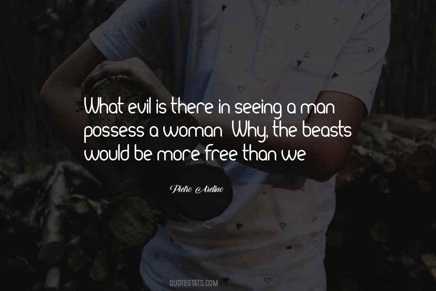 Evil Is Quotes #1326205