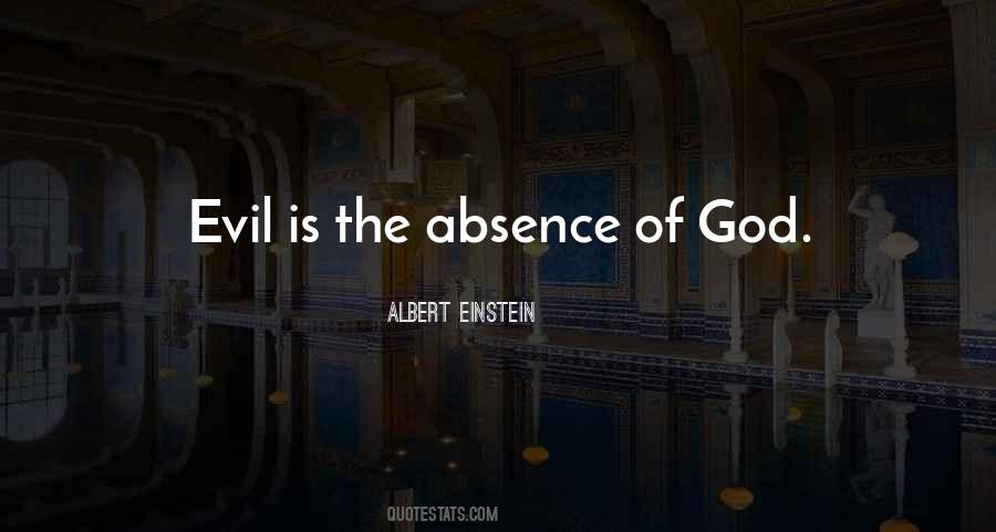 Evil Is Quotes #1396577