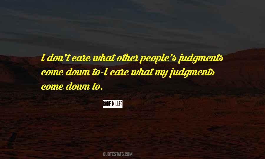 Quotes About People's Judgment #1848707