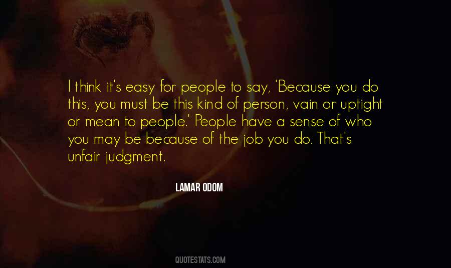 Quotes About People's Judgment #463043