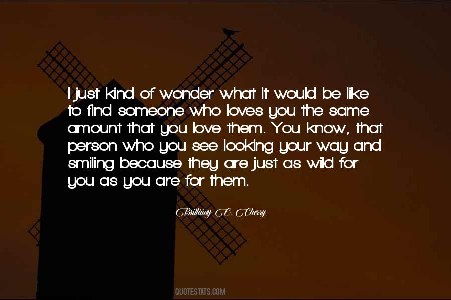 Quotes About The Kind Of Person You Are #1278051