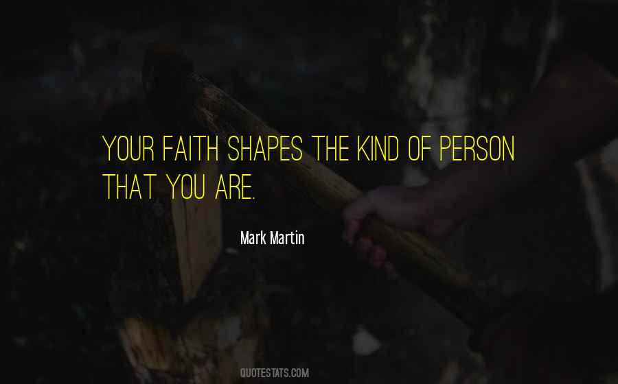 Quotes About The Kind Of Person You Are #1590482