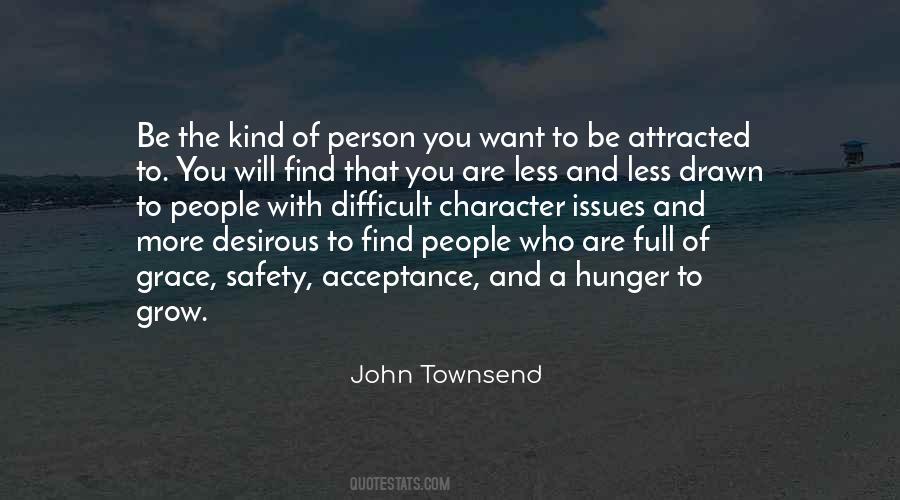 Quotes About The Kind Of Person You Are #203707