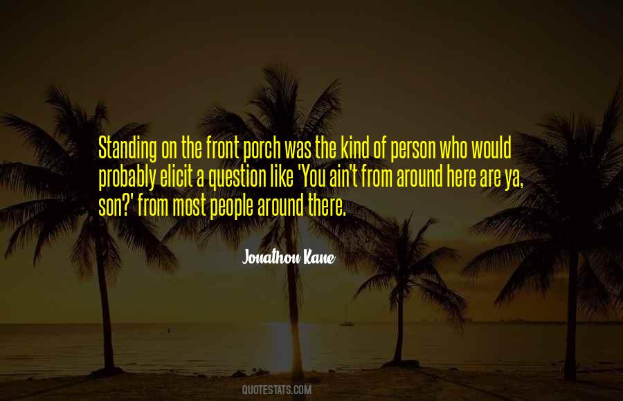 Quotes About The Kind Of Person You Are #394514