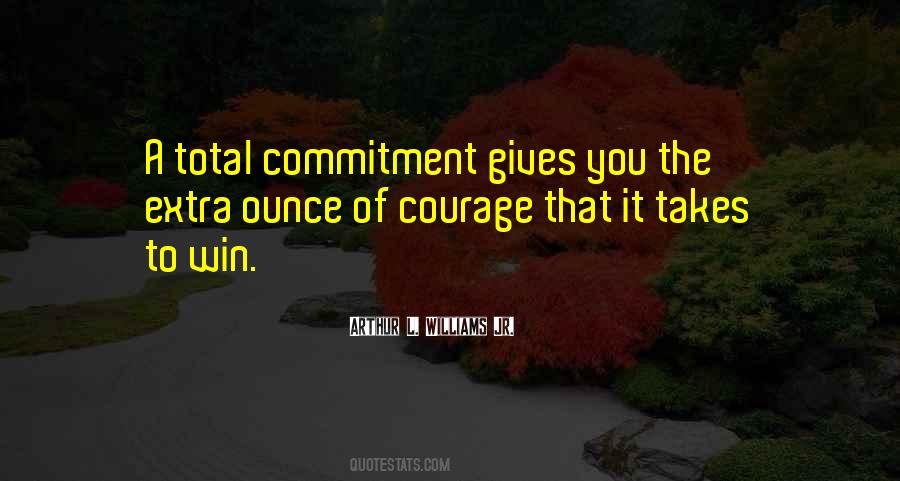 Quotes About Total Commitment #81663