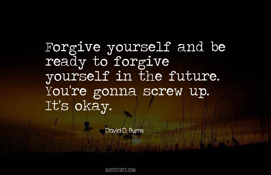 Quotes About Not Ready To Forgive #478972