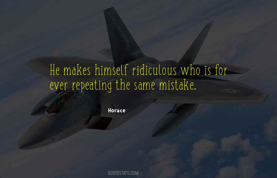 Quotes About Repeating Mistakes #454315