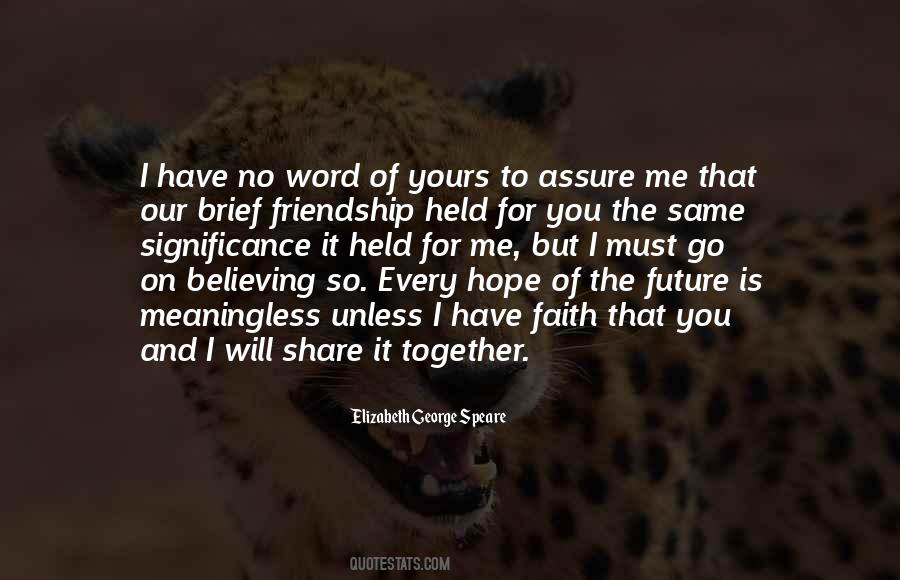 Quotes About Faith And Friendship #683415