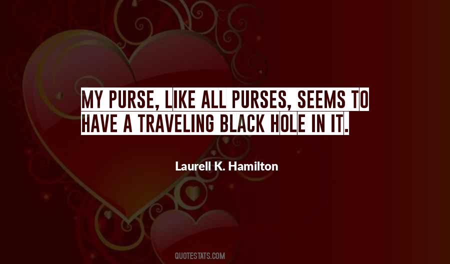 Quotes About Purses #137505