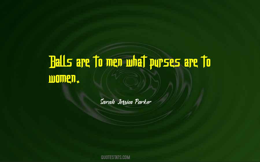 Quotes About Purses #1469092