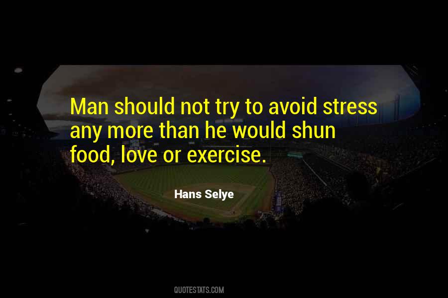 Quotes About Stress Love #1065759