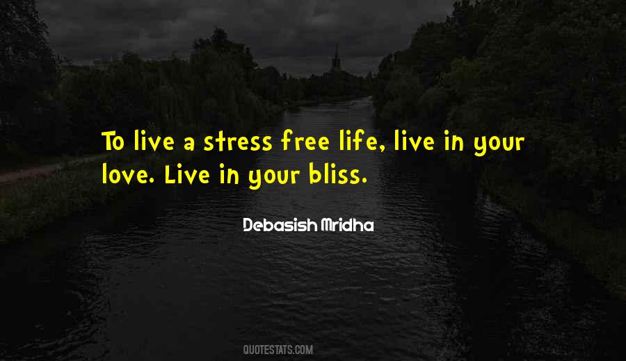 Quotes About Stress Love #1703761