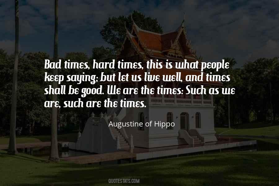 Times Are Hard Quotes #212583