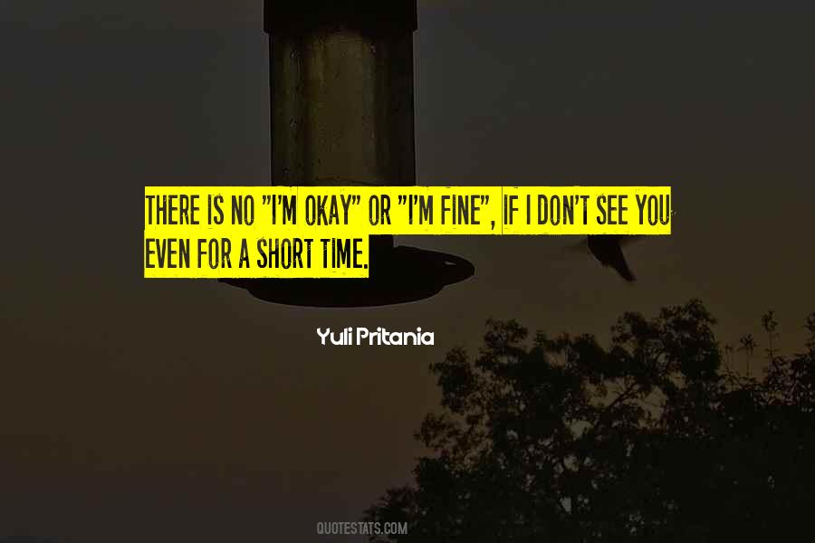 Quotes About Short Time #1249049