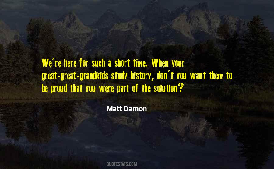 Quotes About Short Time #1301893