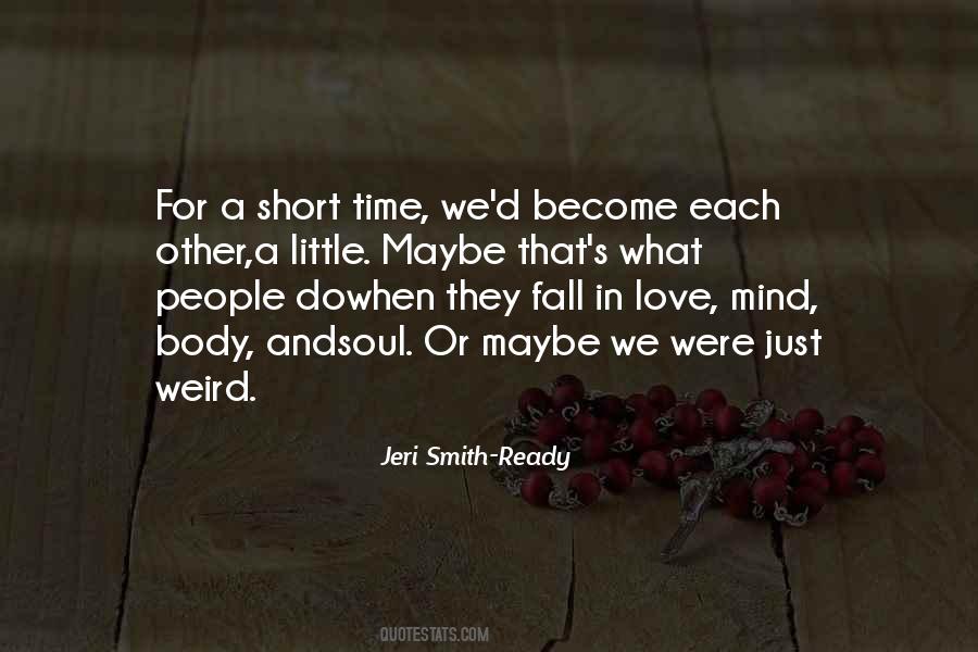 Quotes About Short Time #1384746