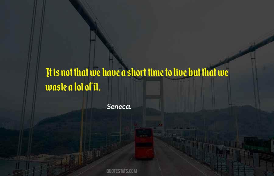 Quotes About Short Time #1724623