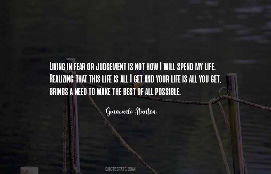 Quotes About Living Your Life In Fear #1641315