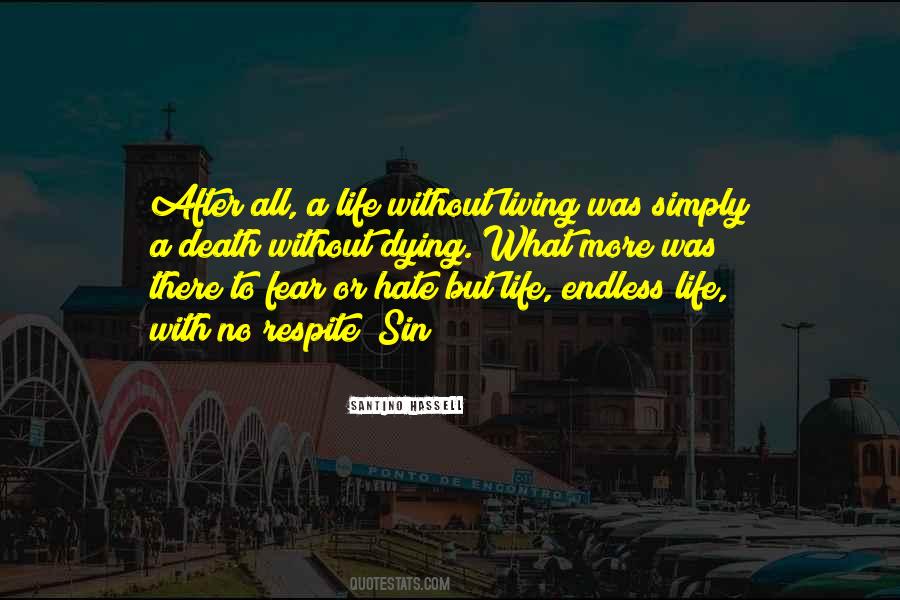 Quotes About Living Your Life In Fear #172366