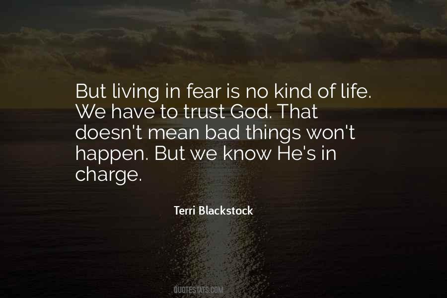 Quotes About Living Your Life In Fear #179591